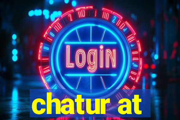 chatur at